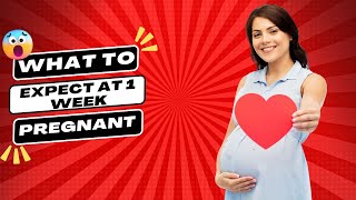 What to Expect at 1 Week Pregnant Your Complete Guide [upl. by Sherman]