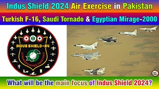 Indus Shield 2024 Air Exercise in Pakistan What will be the main focus of Indus Shield 2024 [upl. by Uni]