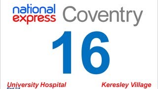 National Express Coventry Route 16 University Hospital  Keresley Village Part 14 [upl. by Ochs]