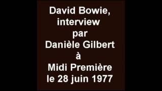 David Bowie  Danièle Gilbert  Interview 1977 [upl. by Mckale]