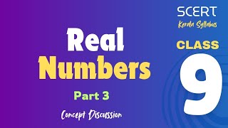 Class 9  Maths  CHAPTER 9  Real Numbers  Concept Discussion  Part 3 [upl. by Ennybor]