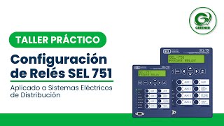 Configuración de Relés SEL 751 [upl. by Hairaza]