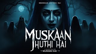 Muskaan Jhuthi Hai Video Song Official  Song  Youtube [upl. by Senhauser]