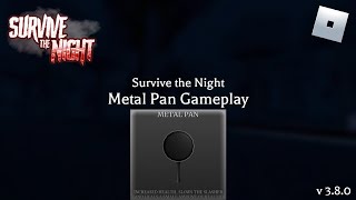 Roblox Survive the Night  Metal Pan Gameplay [upl. by Leinto]