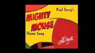 Mighty Mouse Theme Song From the Original Movies 1958 [upl. by Ibocaj]