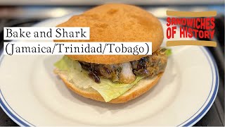 Bake and Shark JamaicaTrinidadTobago on Sandwiches of History [upl. by Ecissej]