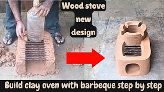 Build clay oven with barbeque step by stepWood stoveClay stoveMud stoveMitti ka chulha [upl. by Htebilil]