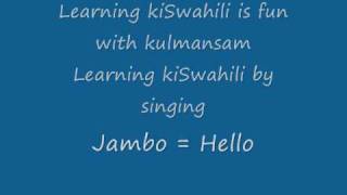 4 Swahili  Learning through songs  Jambo Song [upl. by Touber]