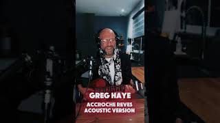 Accroche Reves Greg Haye Acoustic [upl. by Luttrell]