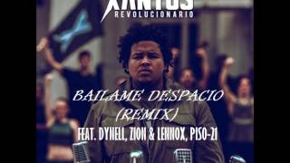 Bailame despacio remix  Xantos Feat Dynell Zion amp Lennox Y Piso 21 [upl. by Renault506]