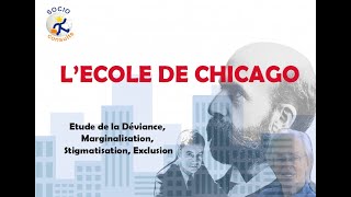 LECOLE DE CHICAGO Etudes de la déviance stigmatisation et de la marginalisation [upl. by Ecirrehs]