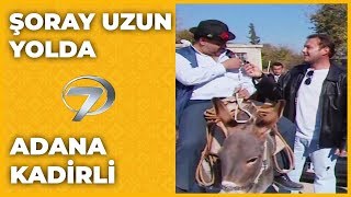 Adana  Kadirli  Şoray Uzun Yolda [upl. by Goodyear]