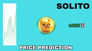 SOLITO TOKEN TO THE MOON‼️ SOLITO PRICE PREDICTION 100X GAINS‼️ THE NEXT POTENTIAL SOLANA MEMECOIN [upl. by Lorsung627]