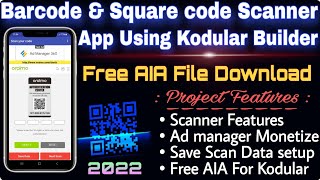 How to make QR code scanner app in Kodular 2022 Free aia file kodular Barcode scanner app aia file [upl. by Gareth]