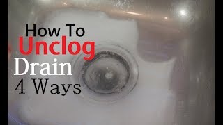 How To Unclog Drain 4 Ways [upl. by Nudnarb]