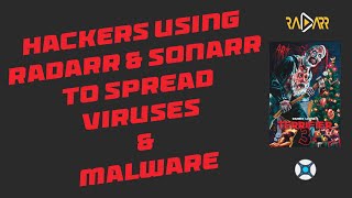 Hackers are Spreading Viruses amp Malware via RadarrSonarrBitTorrent Sites [upl. by Koerlin]