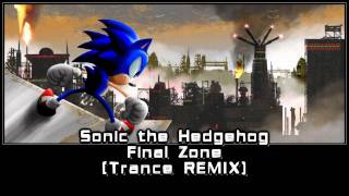 Sonic the Hedgehog  Final Zone Trance Remix [upl. by Lertnahs]