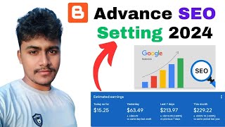 Blogger Advance SEO Setting 2024  Blogger Setting  SEO Settings For Blogger [upl. by Sauder544]