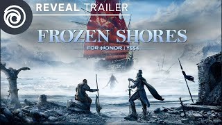 Y5S4 FROZEN SHORES Reveal Trailer  FOR HONOR [upl. by Kcirnek]