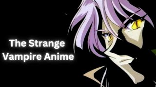 The Strange Vampire Anime Nightwalker [upl. by Wenonah]