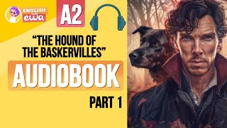 English Audiobooks Level 2🐺🔍quotSherlock Holmes The Hound of the Baskervillesquot PART 1🎧 [upl. by Ociredef537]