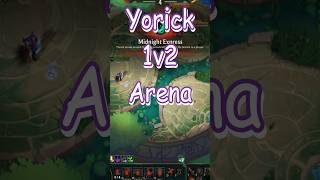 My partner died and I had to improvise leagueoflegends arena yorick riotgames [upl. by Thor]