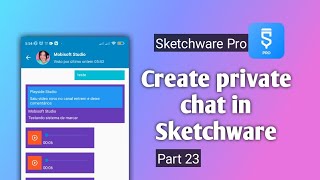 Sketchware  Chat privado usando FireBase PARTE 23 [upl. by Dieterich787]