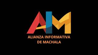 ALIANZA INFORMATIVA DE MACHALA [upl. by Airdnaed]