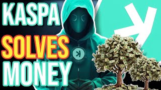 KASPA Solves Money and the Money TRILEMA [upl. by Nodnar9]