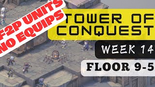 Sword of Convallaria  Week 14 Tower of Conquest Floor 95 F2P Units No Equip [upl. by Franck]