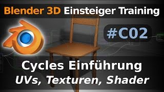 Blender 3D Einsteiger Training  C 02  Cycles Einführung  Stuhl texturieren Tutorial Deutsch [upl. by Ecaroh]