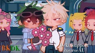 Deku support course AU  bkdk GL2 [upl. by Ayhtak]