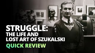 Struggle The Life and Lost Art of Szukalski 2018  Quick Review [upl. by Puritan898]