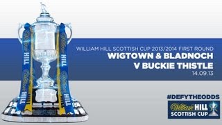 Wigtown amp Bladnoch 34 Buckie Thistle  William Hill Scottish Cup First Round 20132014 [upl. by Anoyet]