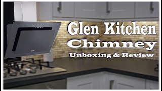 Kitchen Designer Chimney by GLEN Unboxing Full Details installation [upl. by Lareneg]