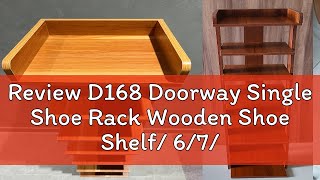 Review D168 Doorway Single Shoe Rack Wooden Shoe Shelf 678 Tier Shoe Rack [upl. by Noemys]