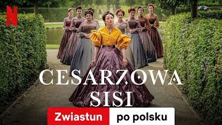 Cesarzowa Sisi Sezon 2  Zwiastun po polsku  Netflix [upl. by Atwater473]