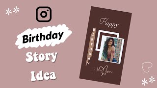 Happy Birthday  Instagram Story Idea Part 104 [upl. by Arracahs]