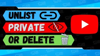 Should I Unlist YouTube Videos Make Them Private or Delete Them [upl. by Accebber154]