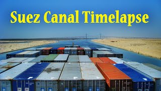 Passing Suez Canal  Full Transit Experience  Time Lapse  RoamerRealm [upl. by Ahtis]