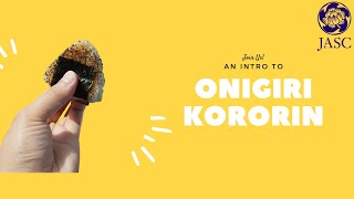 An Introduction to Onigiri Kororin [upl. by Kellina]