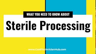 What You Need to Know About Sterile Processing [upl. by Kallick]