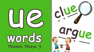 ue Words  Phonics Phase 3 [upl. by Einnol]