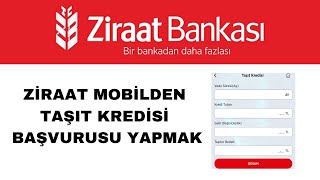 Taşıt Kredisi Başvurusu Nasıl Yapılır Ziraat Mobil [upl. by Aroc]