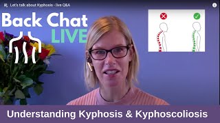 Understanding Kyphosis and Kyphoscoliosis  live QampA [upl. by Barrow]