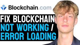 How to Fix BlockChaincom App Not Loading Error 2024 Full Guide [upl. by Aggarwal952]