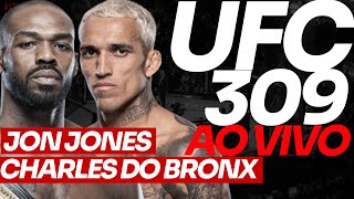 🔴 UFC 309 AO VIVO JON JONES e CHARLES DO BRONX AO VIVO [upl. by Felita]