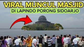 🔴VIRAL MUNCUL MASJID DI TENGAH LAPINDO SIDOARJO JAWA TIMUR [upl. by Asiole434]