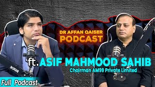 Dr Affan Qaiser Podcast Featuring Asif Mahmood sb  Full Podcast [upl. by Meeks576]