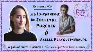 24 Le néocarnisme de Jocelyne Porcher  Axelle PlayoustBraure [upl. by Ube913]